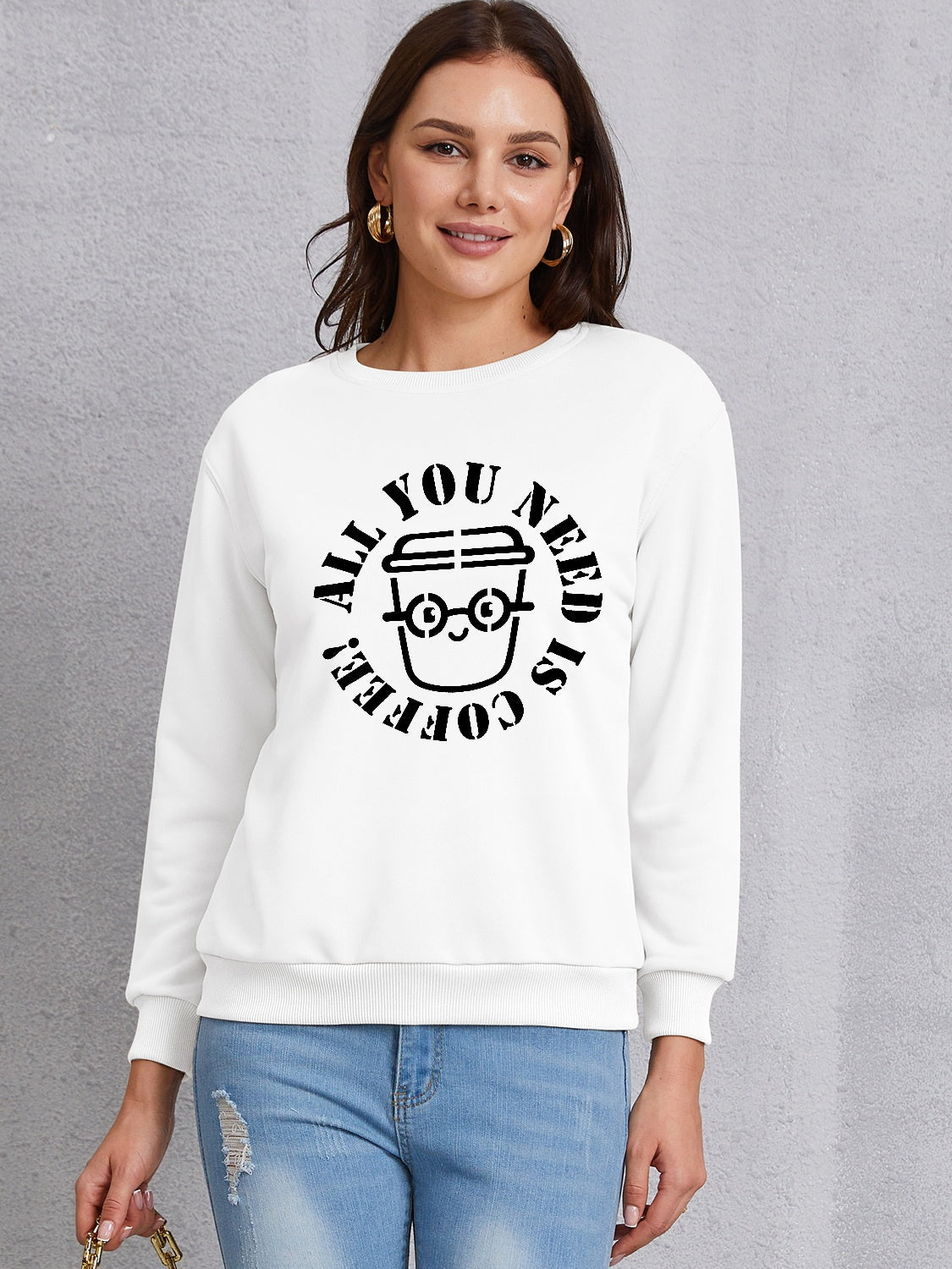 ALL YOU NEED IS COFFEE Round Neck Sweatshirt-Jewearrings