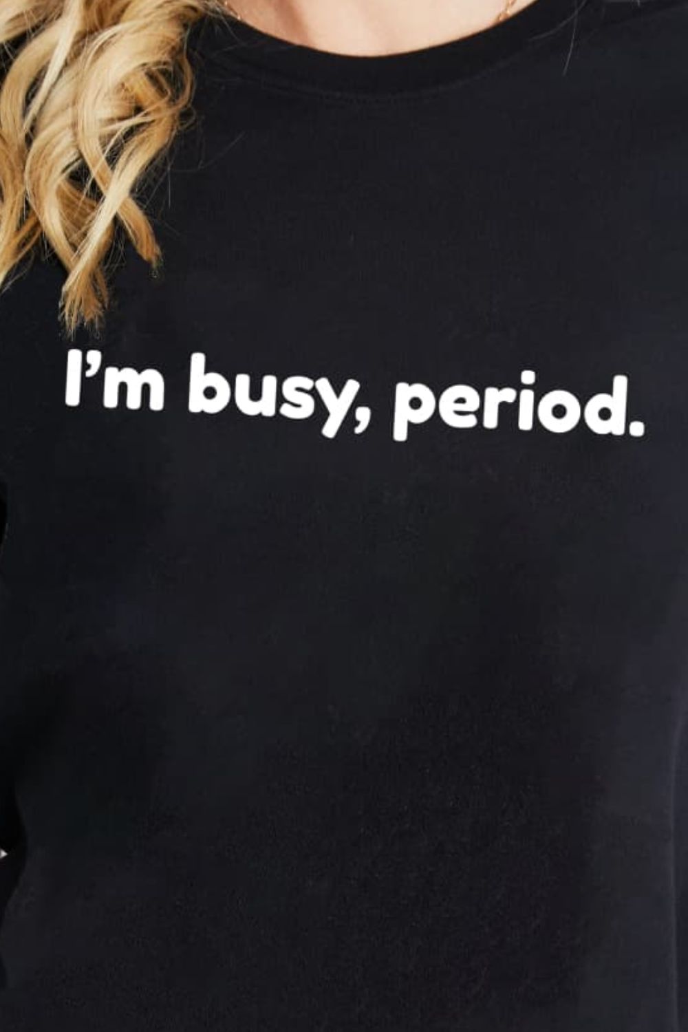 Simply Love I'M BUSY, PERIOD Graphic Cotton T-Shirt-Jewearrings