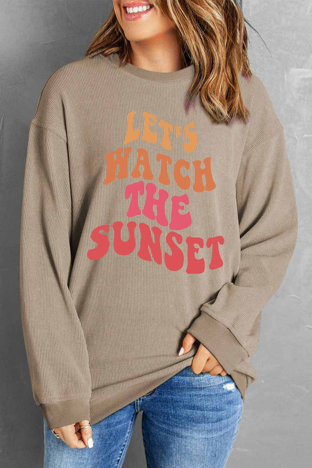 LET'S WATCH THE SUNSET Ribbed Round Neck Sweatshirt-Jewearrings