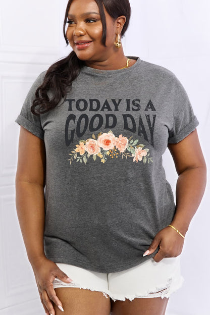 Simply Love Full Size TODAY IS A GOOD DAY Graphic Cotton Tee-Jewearrings