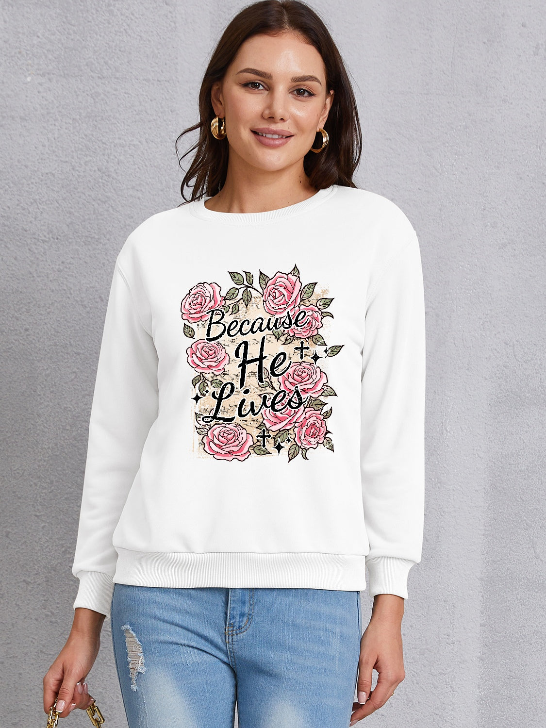 BECAUSE HE LIVES Round Neck Sweatshirt-Jewearrings