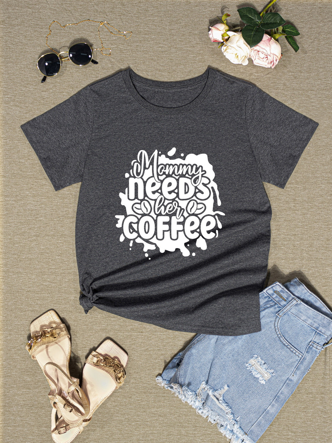 MOMMY NEEDS HER COFFEE Round Neck T-Shirt-Jewearrings