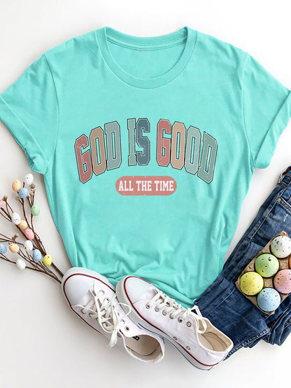 GOD IS GOOD ALL THE TIME Round Neck T-Shirt-Jewearrings