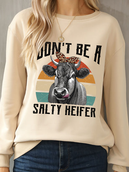 DON'T BE A SALTY HEIFER Round Neck Sweatshirt-Jewearrings