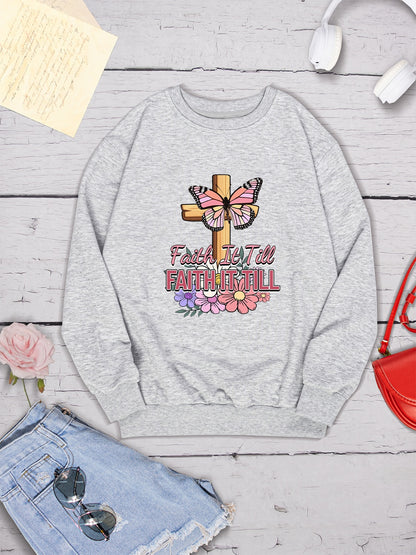 FAITH IT TILL Round Neck Dropped Shoulder Sweatshirt-Jewearrings