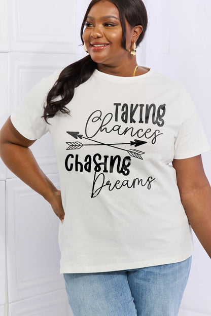 Simply Love Full Size TAKING CHANCES CHASING DREAMS Graphic Cotton Tee-Jewearrings