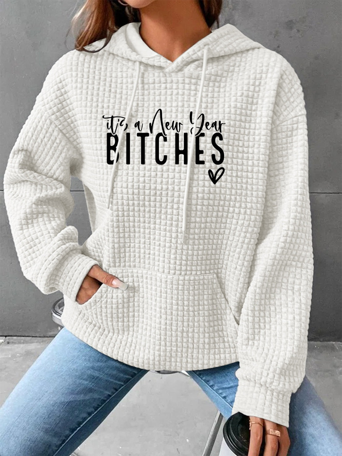 Full Size IT'S A NEW YEAR BITCHES Waffle-Knit Hoodie-Jewearrings