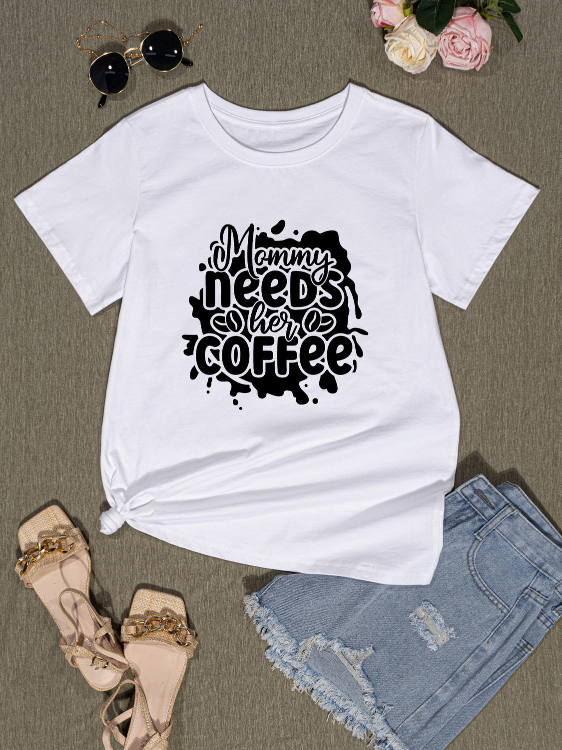 MOMMY NEEDS HER COFFEE Round Neck T-Shirt-Jewearrings