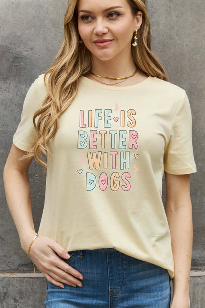 Simply Love Full Size LIFE IS BETTER WITH DOGS Graphic Cotton Tee-Jewearrings