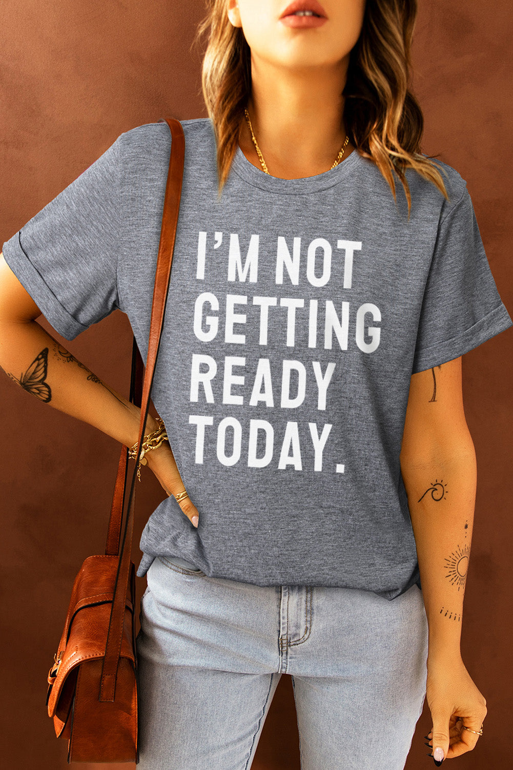 I'M NOT GETTING READY TODAY Graphic Tee-Jewearrings