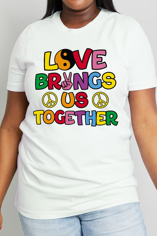 Simply Love Full Size LOVE BRINGS US TOGETHER Graphic Cotton Tee-Jewearrings