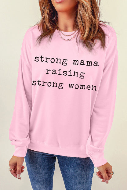 STRONG MAMA RAISING STRONG WOMEN Graphic Sweatshirt-Jewearrings