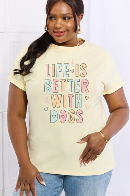 Simply Love Full Size LIFE IS BETTER WITH DOGS Graphic Cotton Tee-Jewearrings