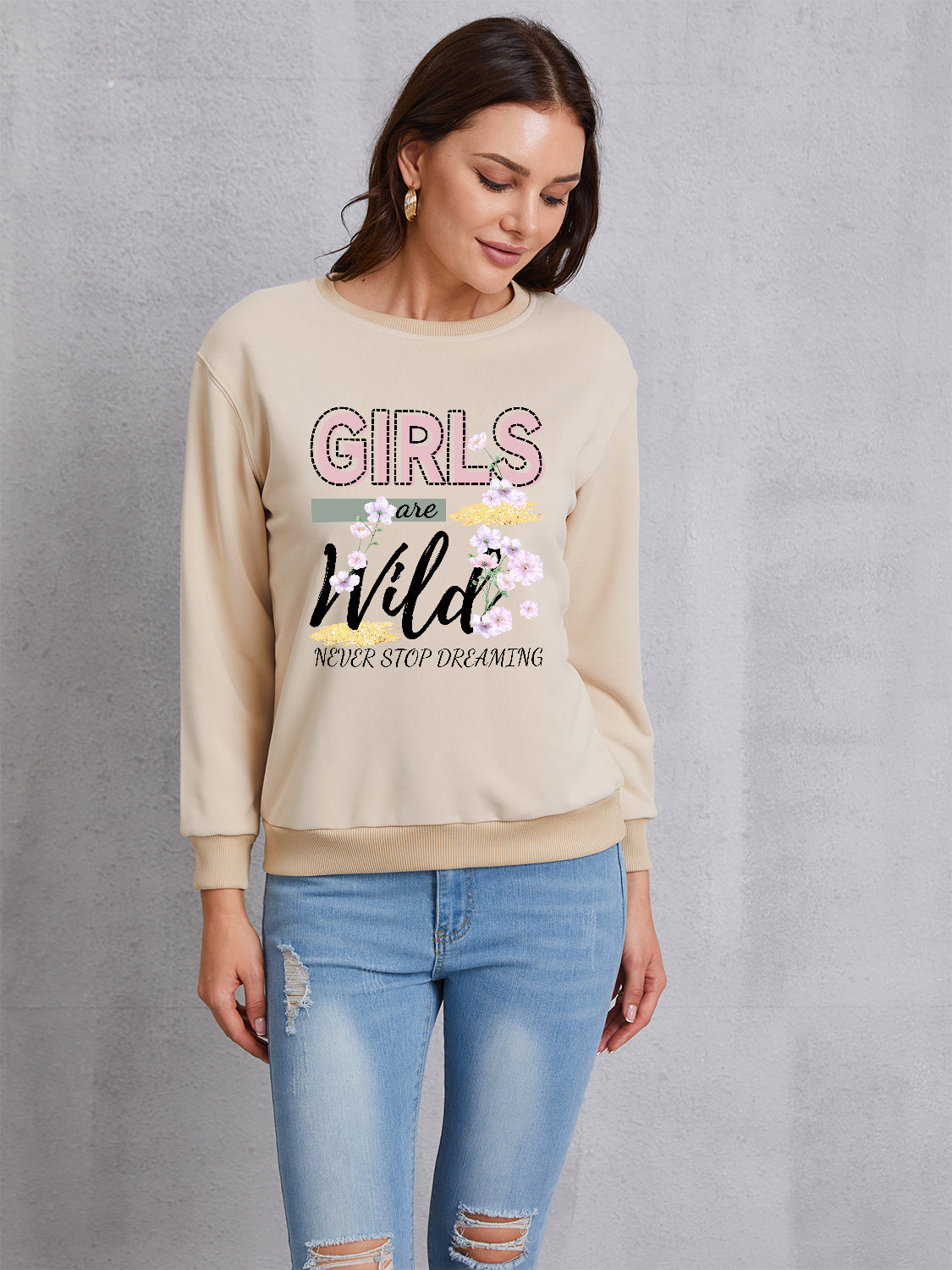 GIRLS ARE WILD NEVER STOP DREAMING Round Neck Sweatshirt-Jewearrings