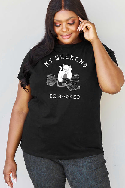 Simply Love Full Size MY WEEKEND IS BOOKED Graphic T-Shirt-Jewearrings