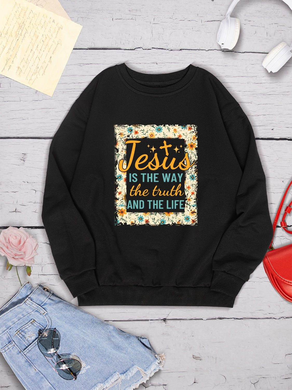 JESUS IS THE WAY THE TRUTH AND THE LIFE Round Neck Sweatshirt-Jewearrings