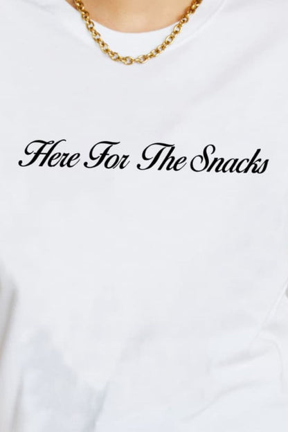 Simply Love Full Size HERE FOR THE SNACKS Graphic Cotton T-Shirt-Jewearrings