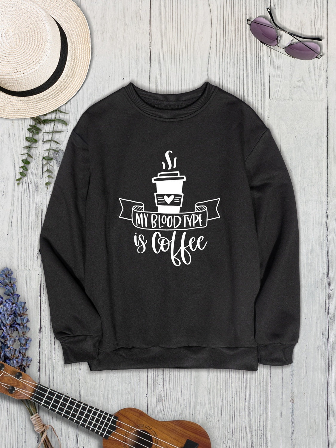 MY BLOODTYPE IS COFFEE Round Neck Sweatshirt-Jewearrings