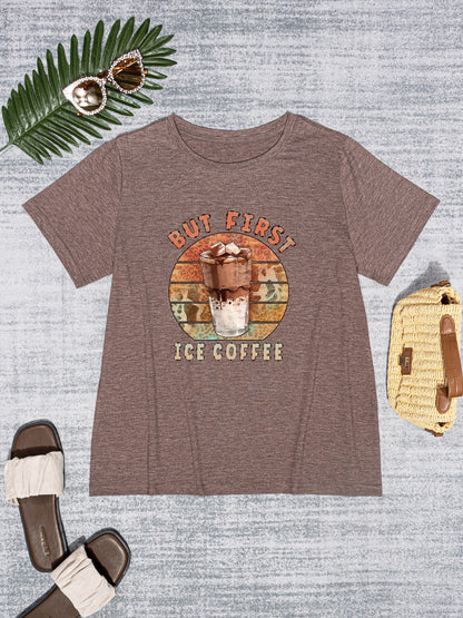 BUT FIRST ICE COFFEE Round Neck T-Shirt-Jewearrings