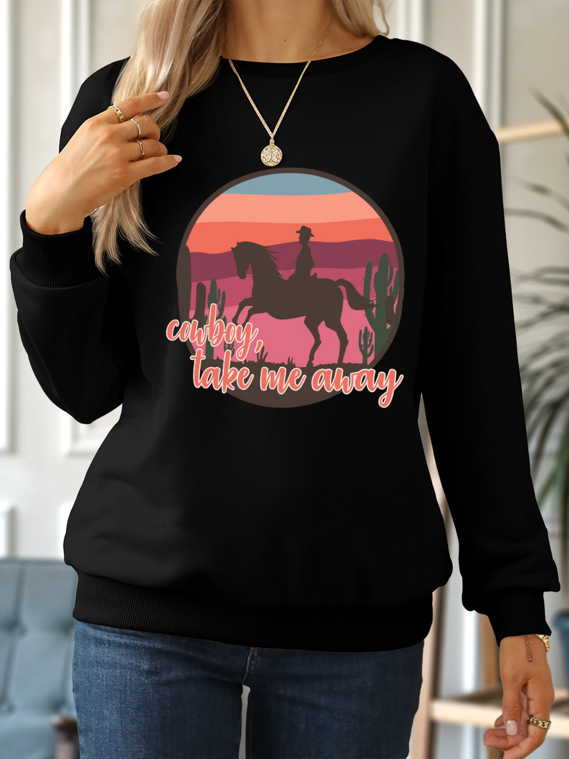 COWBOY TAKE ME AWAY Round Neck Long Sleeve Sweatshirt-Jewearrings