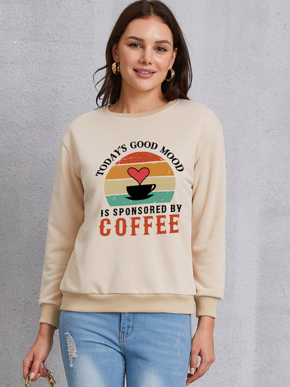 TODAY'S GOOD MOOD IS SPONSORED BY COFFEE Round Neck Sweatshirt-Jewearrings