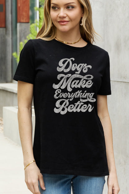 Simply Love Full Size DOGS MAKE EVERTHING BETTER Graphic Cotton Tee-Jewearrings