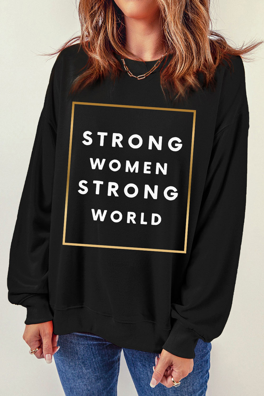 STRONG WOMEN STRONG WORLD Graphic Drop Shoulder Sweatshirt-Jewearrings