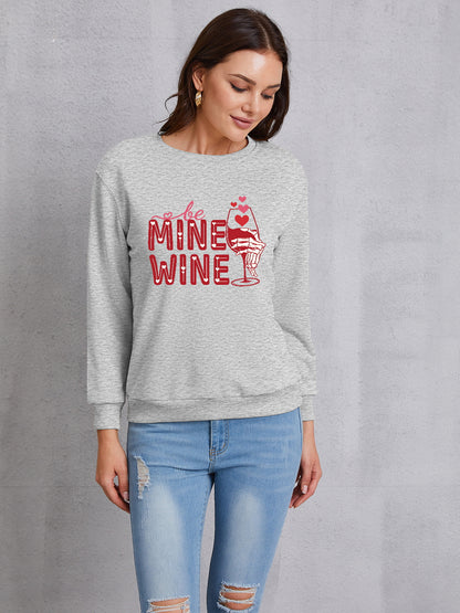 BE MINE WINE Round Neck Long Sleeve Sweatshirt-Jewearrings