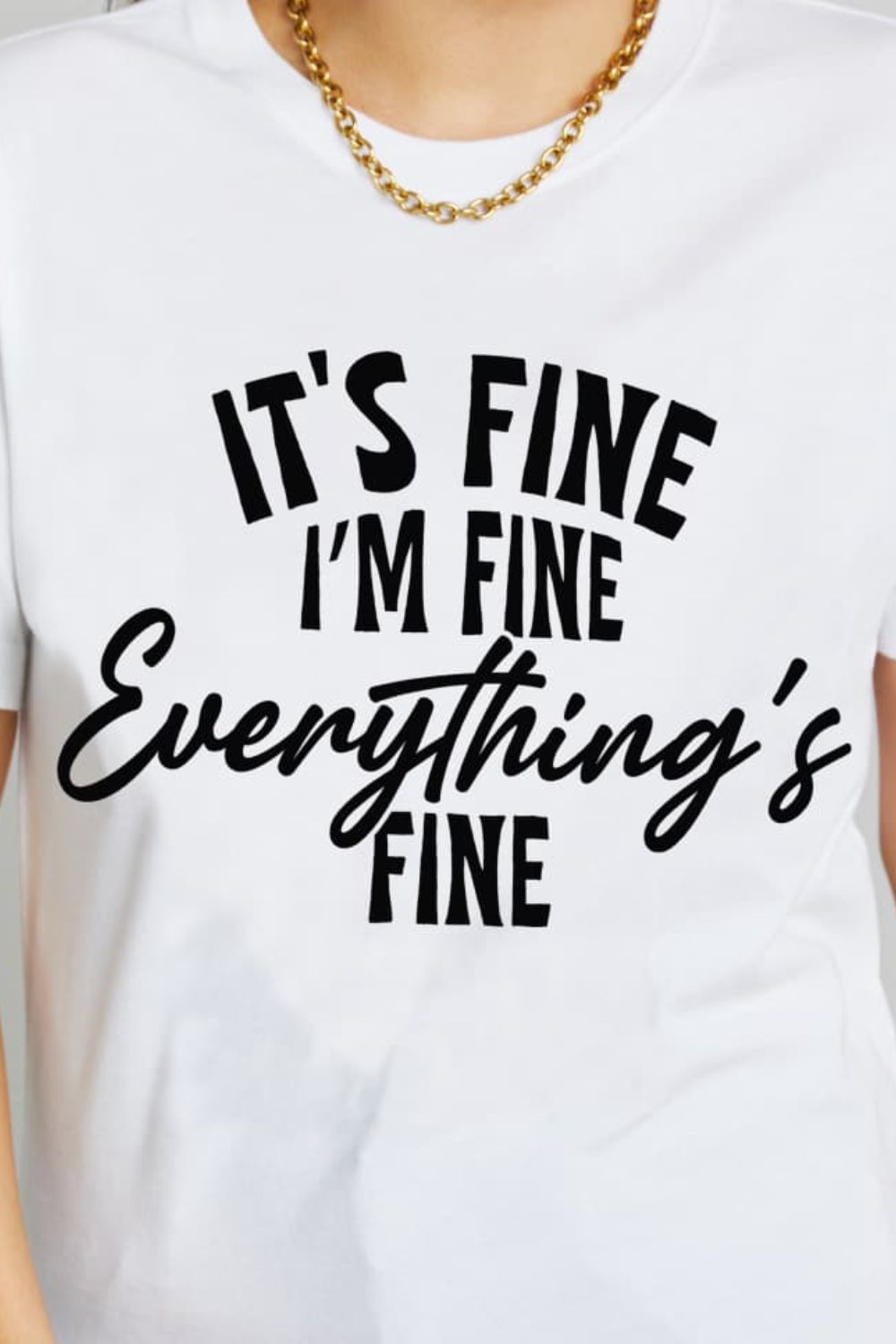 Simply Love Simply Love Full Size IT'S FINE I'M FINE EVERYTHING'S FINE Graphic Cotton T-Shirt-Jewearrings