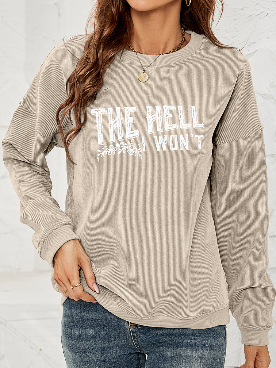 Round Neck Dropped Shoulder THE HELL I WON'T Graphic Sweatshirt-Jewearrings