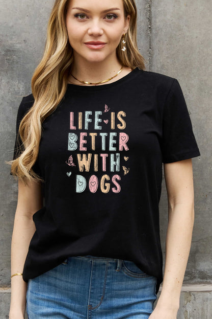 Simply Love Full Size LIFE IS BETTER WITH DOGS Graphic Cotton Tee-Jewearrings