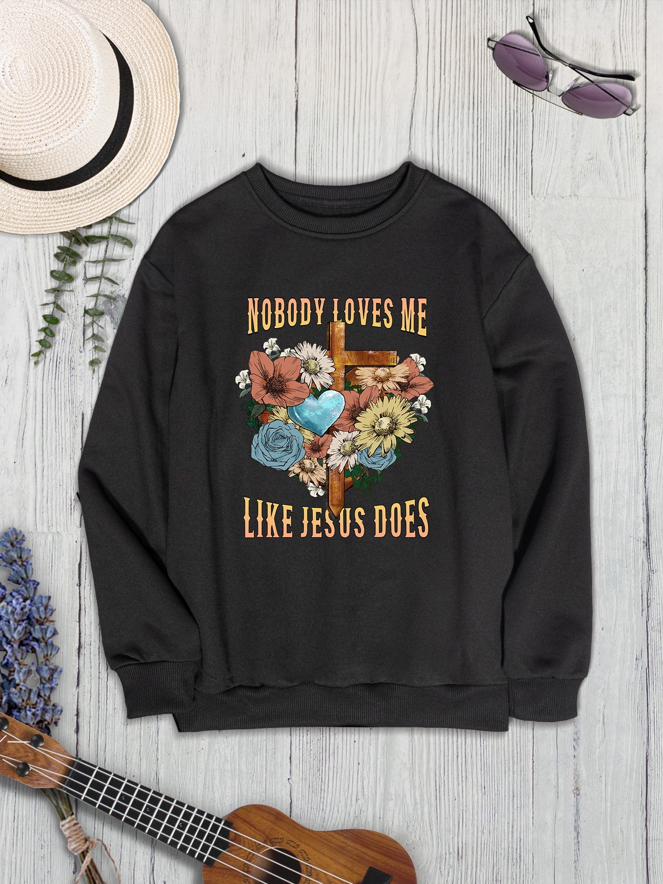 NOBODY LOVES ME LIKE JESUS DOES Round Neck Sweatshirt-Jewearrings