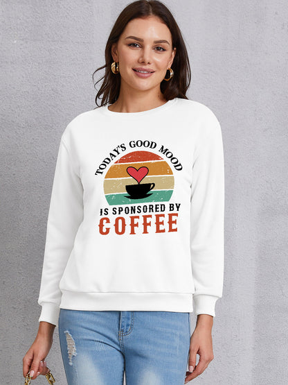 TODAY'S GOOD MOOD IS SPONSORED BY COFFEE Round Neck Sweatshirt-Jewearrings