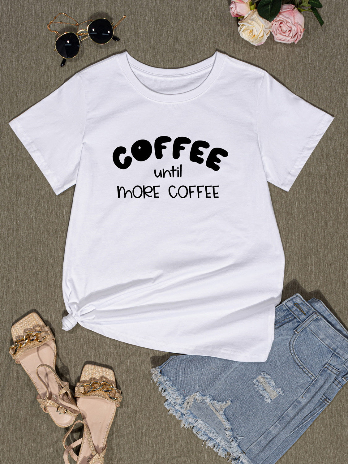 COFFEE UNTIL MORE COFFEE Round Neck T-Shirt-Jewearrings