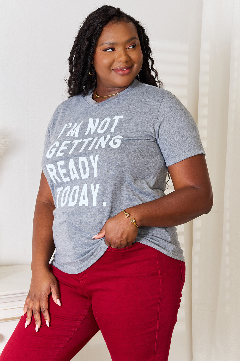 Simply Love I'M NOT GETTING READY TODAY Graphic T-Shirt-Jewearrings