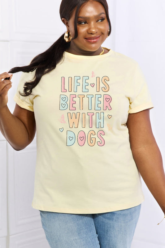 Simply Love Full Size LIFE IS BETTER WITH DOGS Graphic Cotton Tee-Jewearrings