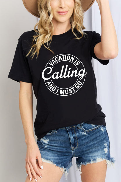 Simply Love VACATION IS CALLING AND I MUST GO Graphic Cotton T-Shirt-Jewearrings