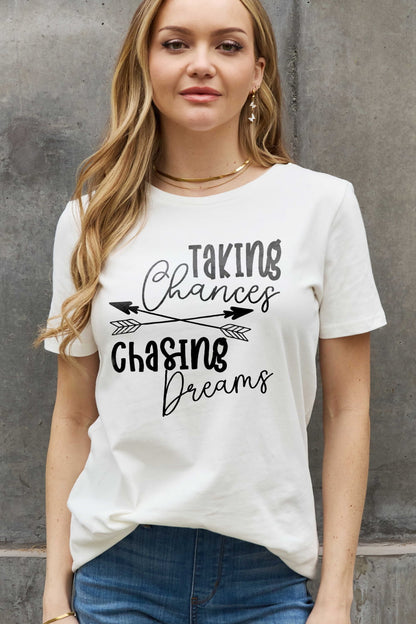 Simply Love Full Size TAKING CHANCES CHASING DREAMS Graphic Cotton Tee-Jewearrings