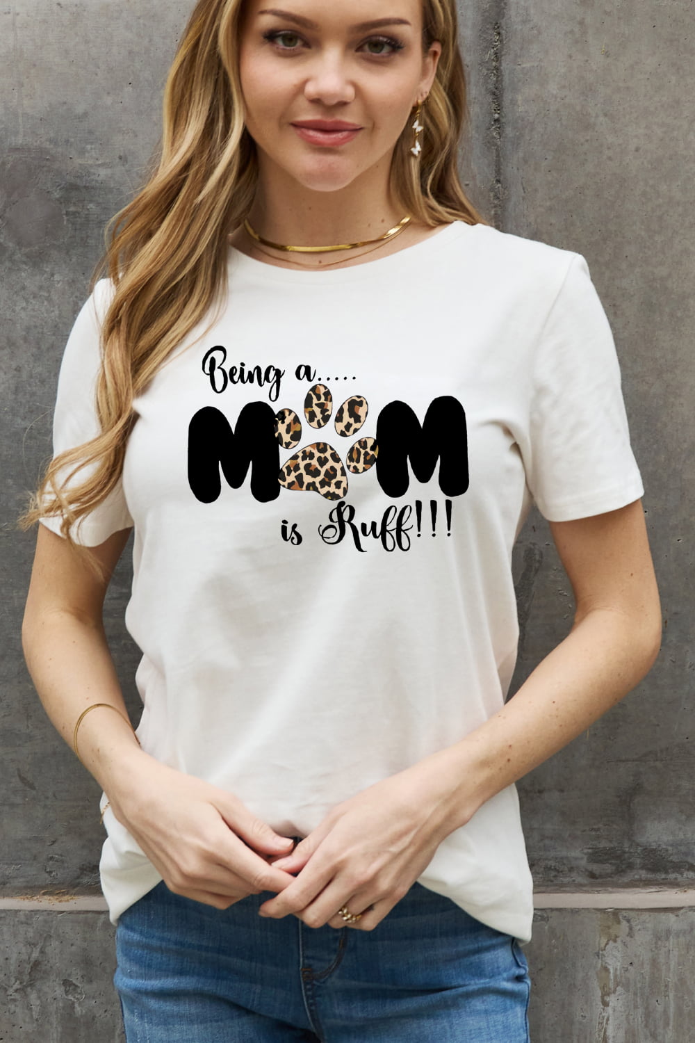 Simply Love Full Size BEING A MOM IS RUFF Graphic Cotton Tee-Jewearrings