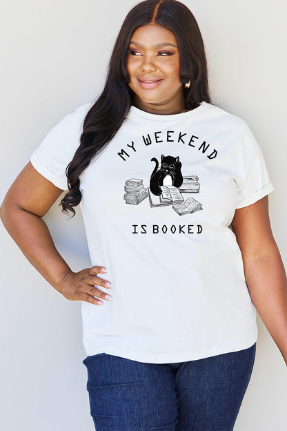 Simply Love Full Size MY WEEKEND IS BOOKED Graphic T-Shirt-Jewearrings