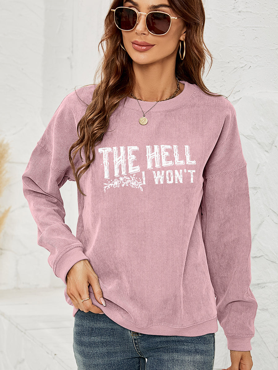 Round Neck Dropped Shoulder THE HELL I WON'T Graphic Sweatshirt-Jewearrings