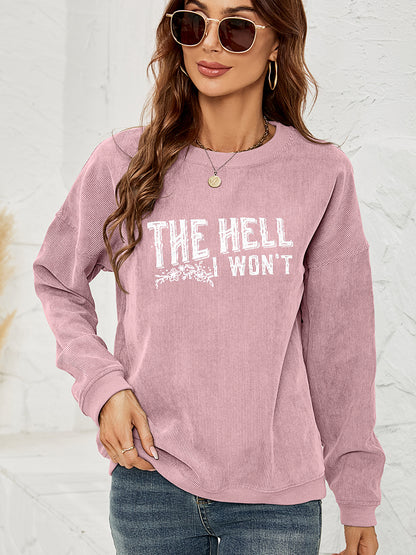 Round Neck Dropped Shoulder THE HELL I WON'T Graphic Sweatshirt-Jewearrings