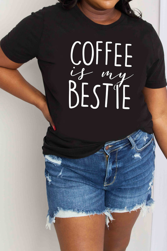 Simply Love Full Size COFFEE IS MY BESTIE Graphic Cotton T-Shirt-Jewearrings