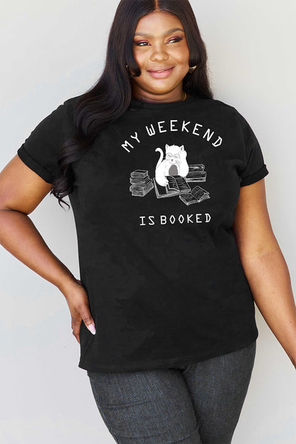 Simply Love Full Size MY WEEKEND IS BOOKED Graphic T-Shirt-Jewearrings