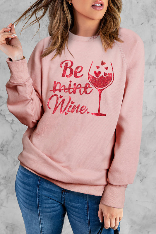 BE MINE WINE Round Neck Sweatshirt-Jewearrings