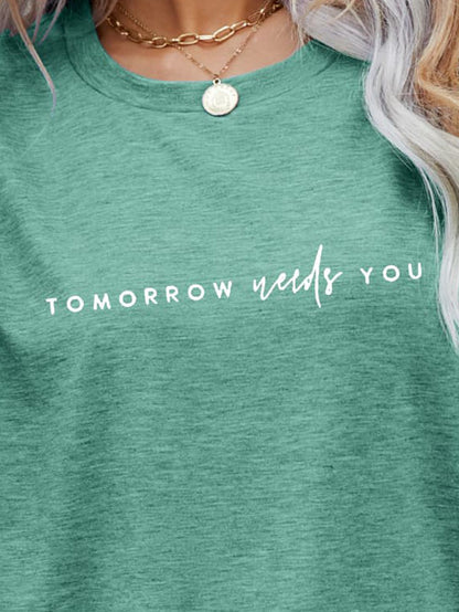 TOMORROW NEEDS YOU Graphic Tee-Jewearrings