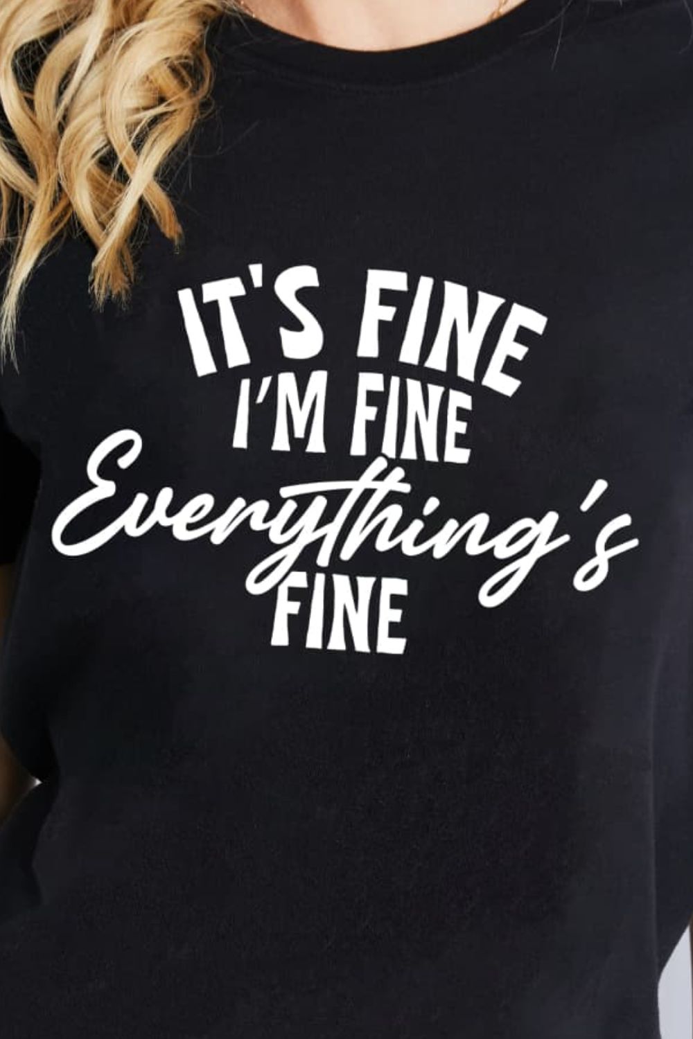 Simply Love Simply Love Full Size IT'S FINE I'M FINE EVERYTHING'S FINE Graphic Cotton T-Shirt-Jewearrings