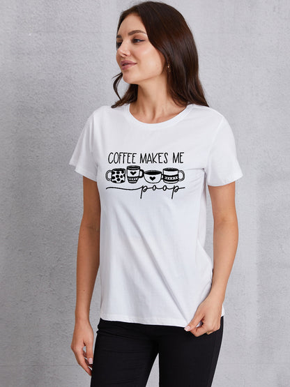 COFFEE MAKES ME Round Neck T-Shirt-Jewearrings