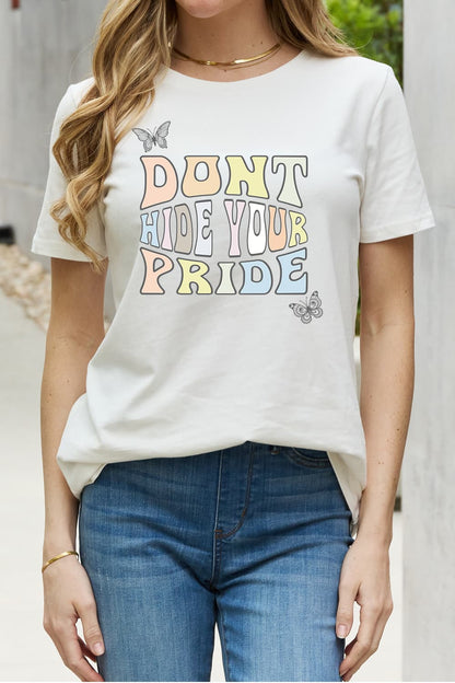 Simply Love Full Size DONT HIDE YOUR PRIDE Graphic Cotton Tee-Jewearrings