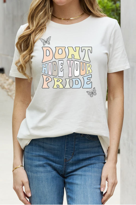 Simply Love Full Size DONT HIDE YOUR PRIDE Graphic Cotton Tee-Jewearrings